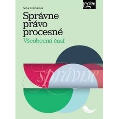 Správne právo procesné - Všeobecná časť