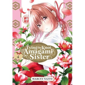 Tying the Knot with an Amagami Sister 4 | V04 (ISBN: 9781646518579)