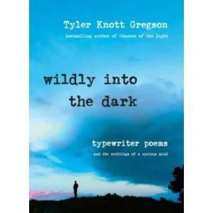 Wildly into the Dark (ISBN: 9780399176012)