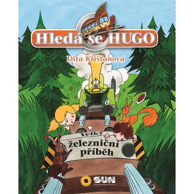 NAKLADATELSTVÍ SUN s.r.o. Hledá se Hugo - Velký železniční příběh