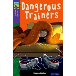 Oxford Reading Tree TreeTops Fiction: Level 11 More Pack A: Dangerous Trainers | Susan Gates (ISBN: 9780198447450)
