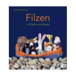 Filzen mit Seife und Nadel (2008)