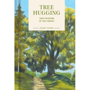 Pocket Nature: Tree Hugging | Gregory Han (ISBN: 9781797234212)