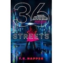 36 Streets Napper T. R.