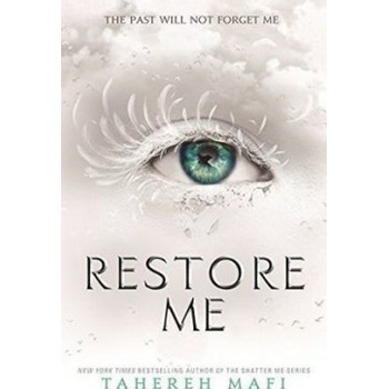 Restore Me Tahereh Mafi