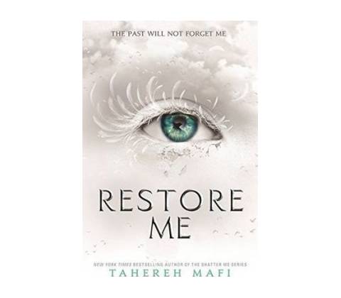 Restore Me Tahereh Mafi