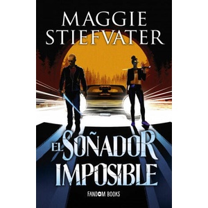 El soñador imposible | Maggie Stiefvater (ISBN: 9788418027123)