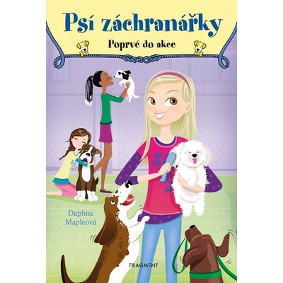 Psí záchranářky - Poprvé do akce - Daphne Maple