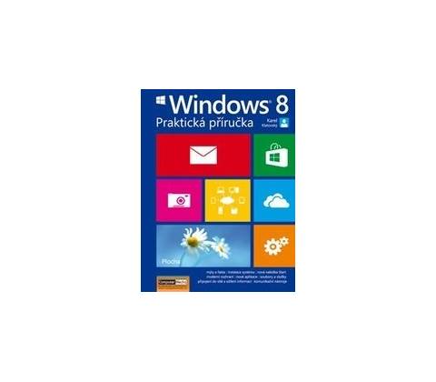 Windows 8 Praktická příručka