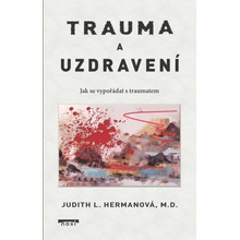 Trauma a uzdravení - Judith L. Herman