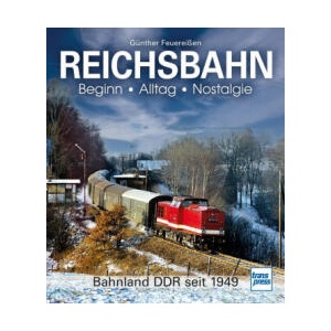 REICHSBAHN Beginn - Alltag - Nostalgie (2024)