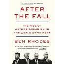 After the Fall - Ben Rhodes