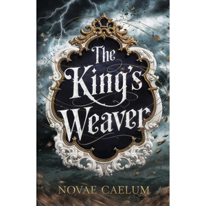 The King's Weaver (ISBN: 9781958696309)
