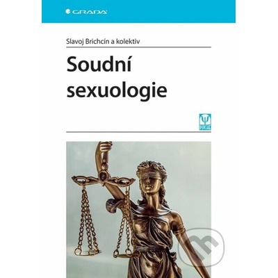 Soudní sexuologie - Slavoj Brichcín