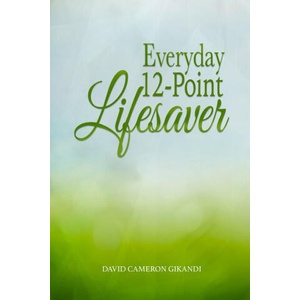 Everyday 12-Point Lifesaver | Gikandi David Cameron Gikandi (2021)