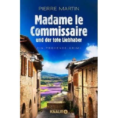 Madame le Commissaire und der tote Liebhaber
