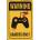 Ceduľa Warning Gamers Only