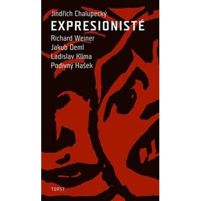 Expresionisté - Jindřich Chalupecký
