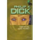 Knihy Podivný ráj - Philip K. Dick