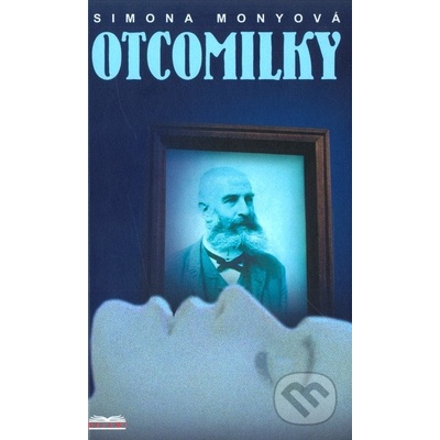 Otcomilky - Monyová Simona
