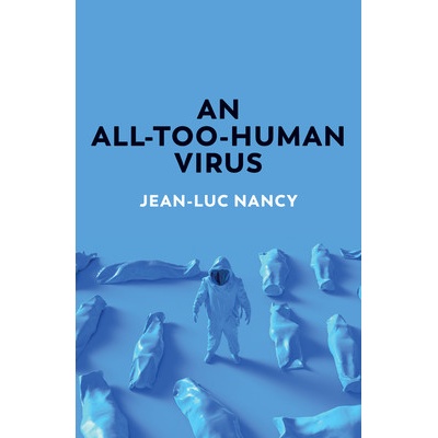 An All-Too-Human Virus Nancy Jean-Luc