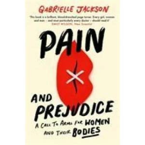 Pain and Prejudice | Gabrielle Jackson (ISBN: 9780349424552)