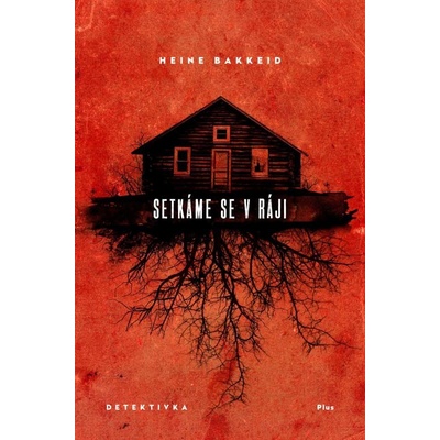 Setkáme se v ráji - Heine Bakkeid