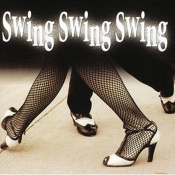 Various - Swing Swing Swing