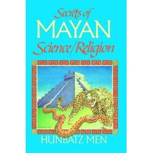 Secrets of Mayan Science/Religion Men HunbatzPaperback