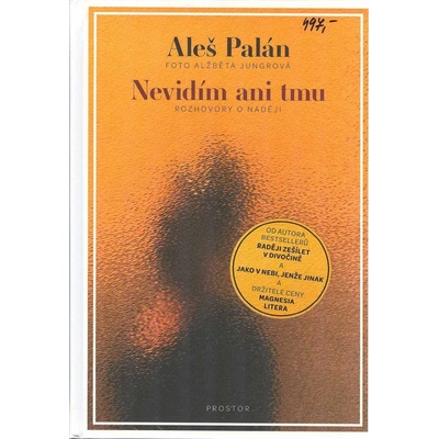 Nevidím ani tmu - Aleš Palán