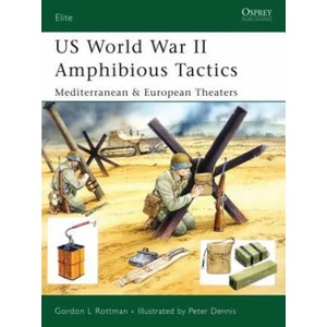 Us World War II Amphibious Tactics | Gordon L. Rottman (ISBN: 9781841769547)