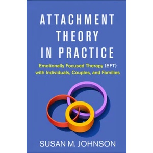 Attachment Theory in Practice (ISBN: 9781462538249)