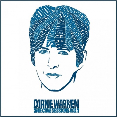 WARREN, DIANA - DIANE WARREN: THE CAVE SESSIONS, VOL. 1 CD