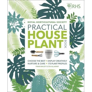 RHS Practical House Plant Book | Fran Bailey, Zia Allaway (ISBN: 9780241317594)