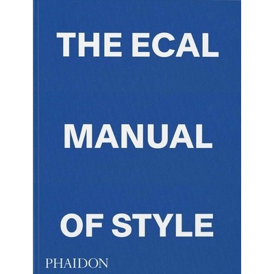 The Ecal Manual of Style - Phaidon