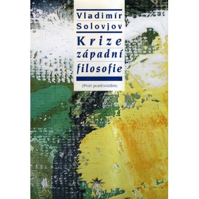 Krize západní filosofie - Vladimír Solovjov