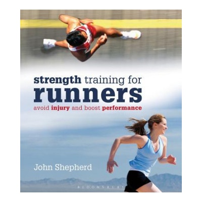 Strength Training for Runners Shepherd John