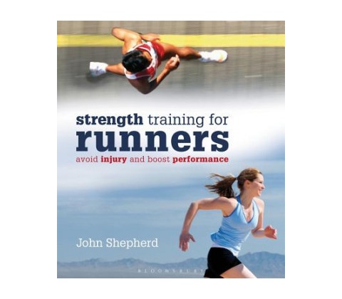 Strength Training for Runners Shepherd John