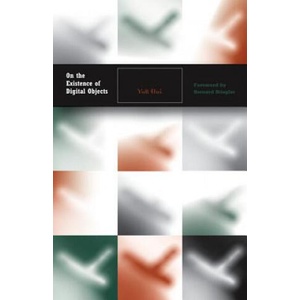 On the Existence of Digital Objects | Yuk Hui (ISBN: 9780816698912)