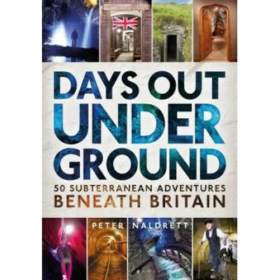 Days Out Underground | NALDRETT PETER