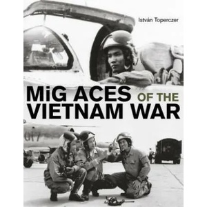 MiG Aces of the Vietnam War (ISBN: 9780764348952)