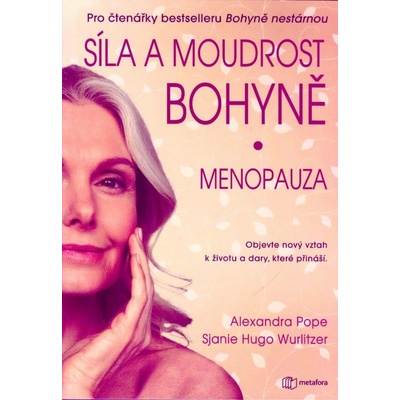 Síla a moudrost bohyně Menopauza
