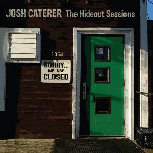 Josh Caterer - The Hideout Sessions (LP) (0727321641810)