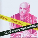 Hudba MOBY: GO-THE VERY BEST OF MOBY REMIXED CD