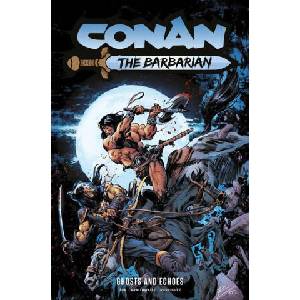 Conan the Barbarian: Ghosts and Echoes Vol. 8 (ISBN: 9781787746763)
