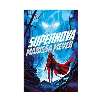 Supernova - Marissa Meyer
