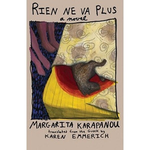 Rien Ne Va Plus | Margarita Karapanou, Karen Emmerich (ISBN: 9781566567725)