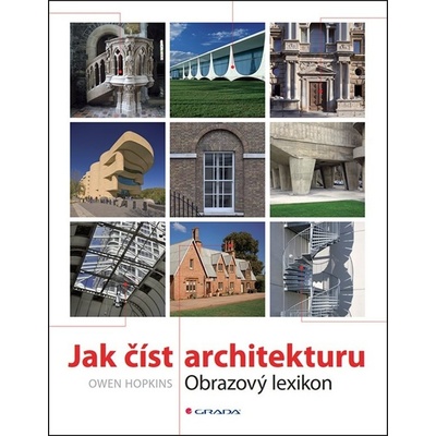 Jak číst architekturu - Obrazový lexikon - Hopkins Owen