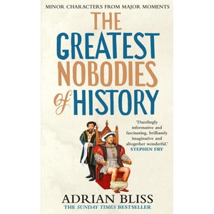 Greatest Nobodies of History (2025)