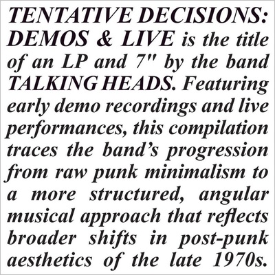 Talking Heads: Tentative Decisions: Demos & Live LP